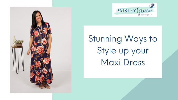 Stunning Ways to Style up your Maxi Dress