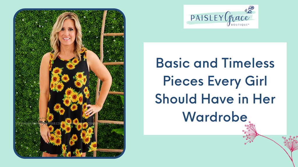 Basic and Timeless pieces every girl should have in her wardrobe