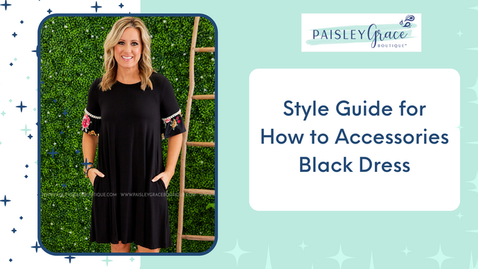 Style Guide for How to Accessories Black Dress
