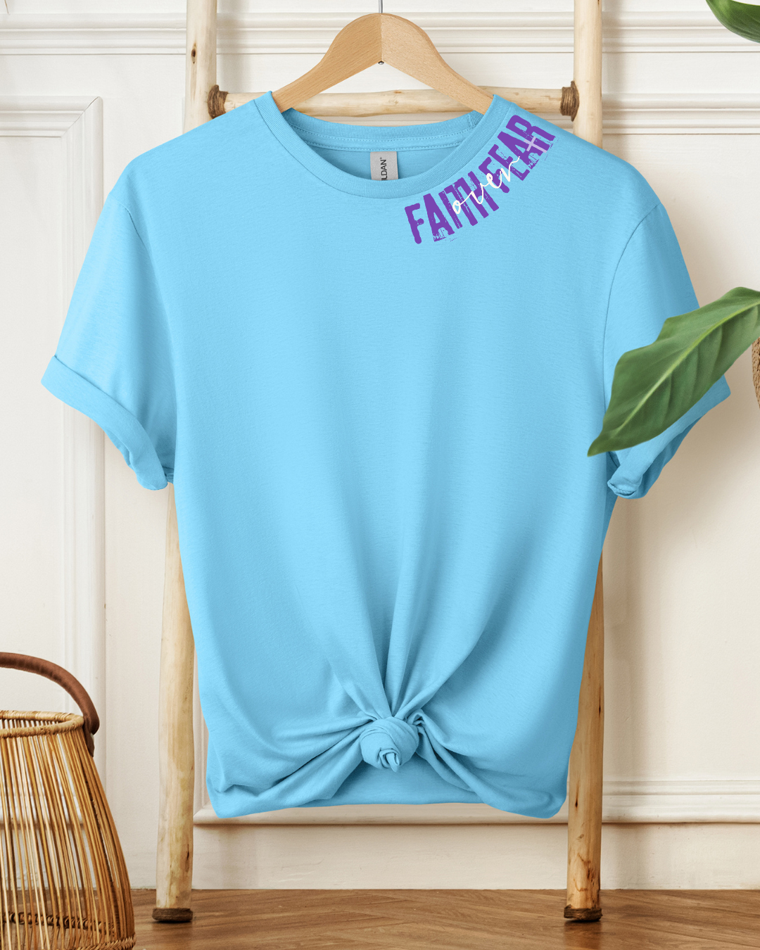 Faith Over Fear -Tee or Sweatshirt