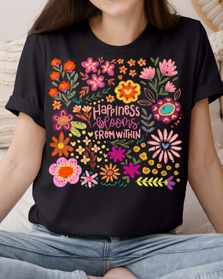 Happiness Blooms Within (Crew or Vneck)