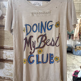 Doing My Best Club T-Shirt - PREORDER