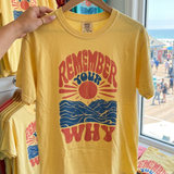 Remember Your Why Sunshine Tee