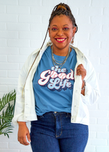 Load image into Gallery viewer, The Good Life Tee

