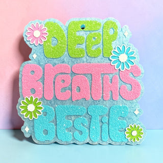 Deep Breaths Freshie PREORDER