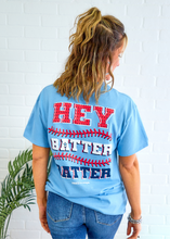 Load image into Gallery viewer, Hey Batter Batter Tee
