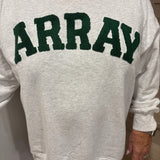 Array Sweatshirt - LAST ONES FINAL SALE