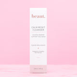 beaut. calm reset cleanser - PREORDER