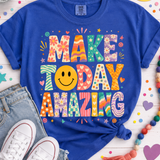Make Today Amazing Tee