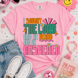 Called & Answered Tee