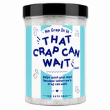 Crap for That - Bath Soaks (For Array) - PREORDER - PREORDER
