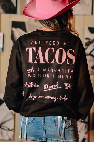 Call Me Pretty & Feed Me Tacos Sweatshirt - PREORDER