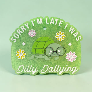 Dilly Dallying Freshie PREORDER