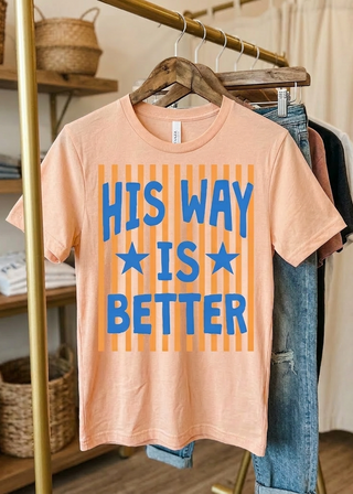 His Way is Better Tee