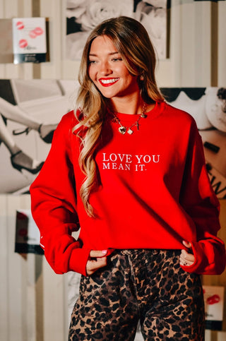 Love You Mean It Red Sweatshirt - PREORDER