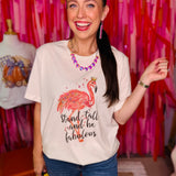 Stand Tall Flamingo Boujee Tee