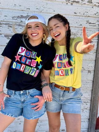 You Are Enough Tee - 2 Colors - Preorder