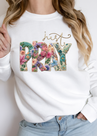 Faux Crochet "Just Pray" -Sweatshirt or Tee