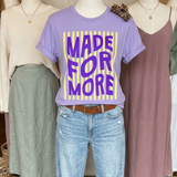 Made for More Tee