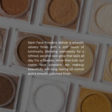 Satin Face Powders - PREORDER