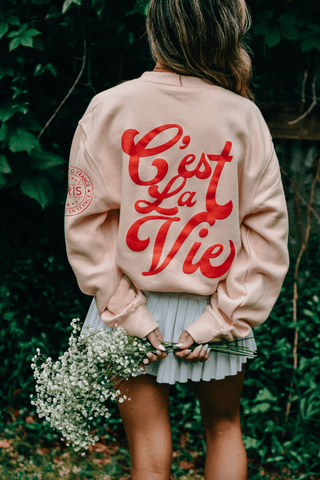 Cest La Vie Sweatshirt - PREORDER