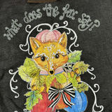 What Does The Fox Say Tee PREORDER