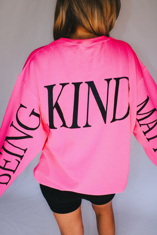 Being Kind Matters Neon Pink Sweatshirt - PREORDER