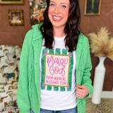 Praise God Tee - 3 styles