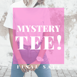 MYSTERY TEE! Final Sale - PREORDER