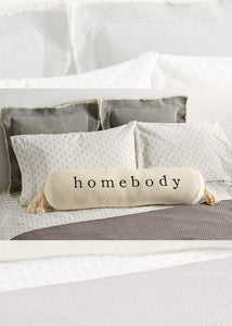 Homebody Bolster Pillow by Mud Pie