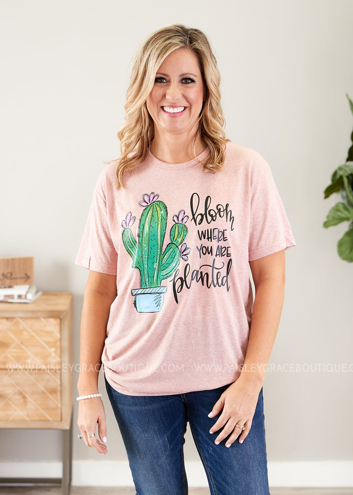 Bloom Where you are Planted Tee  - FINAL SALE