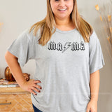 Mama Tee - LAST ONES FINAL SALE